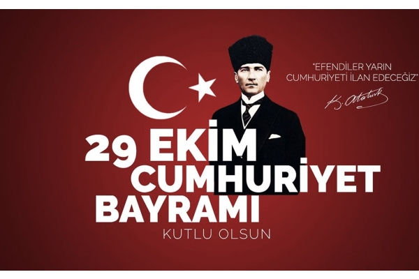 29 Ekim Cumhuriyet Bayramımızı kutluyoruz.